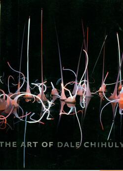 Ʒ-THE ART OF DALE CHIHULY